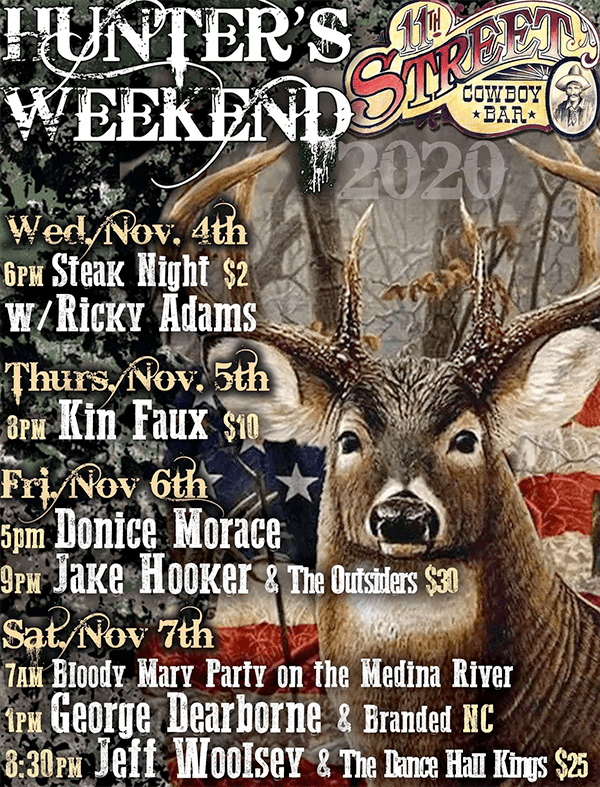 Hunter's Weekend at 11th Street Cowboy Bar 11th Street Cowboy Bar