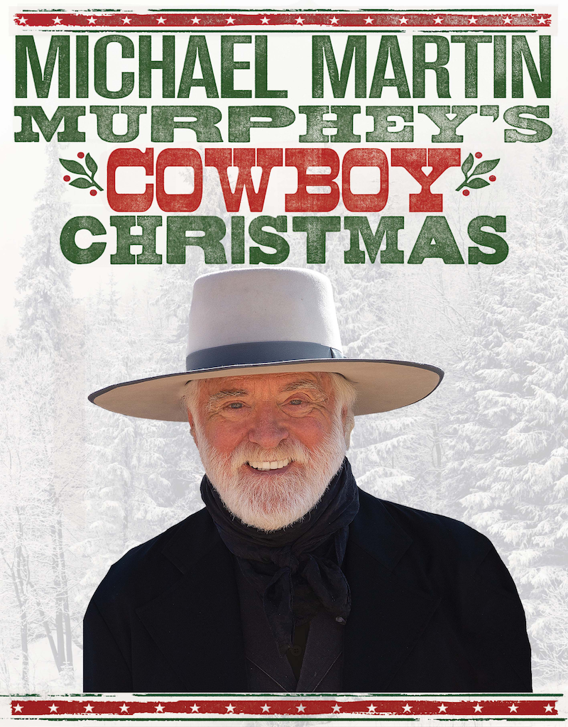 Michael Martin Murphey Cowboy Christmas 2024 Ibby Stoddard